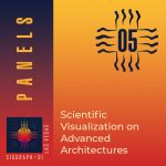Scientific Visualization on Advanced Architectures