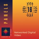 Networked Digital Video