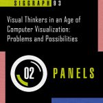 Visual Thinkers in an Age of Computer Visualization: Problems and Possibilities
