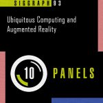 Panel: Ubiquitous Computing and Augmented Reality
