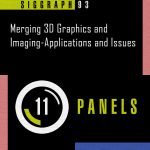 Panel: Merging 3D Graphics and Imaging-Applications and Issues