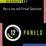 Panel: Nan-o-sex and Virtual Seduction