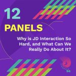 Panel: Why is JD Interaction So Hard, and What Can We Really Do About It?
