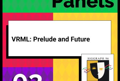 1996 Panels 03 VRML Prelude and Future