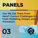 Can We Get There From Here?: Current Challenges in Cloth Modeling, Design, and Animation