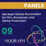 Get Real! Global Illumination for Film, Broadcast, and Game Production