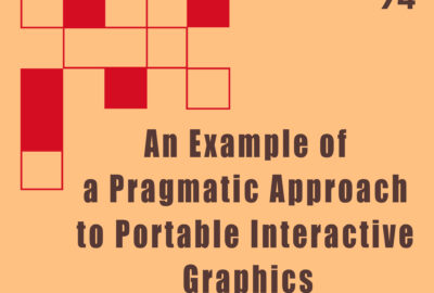 1974 Technical Papers 1974 Technical Papers An Example of a Pragmatic Approach to Portable Interactive Graphics