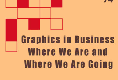 1974 Technical Papers Graphics in Business Where We Are and Where We Are Going