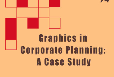 1974 Technical Papers Graphics in Corporate Planning- A Case Study