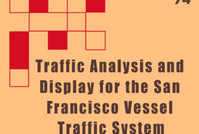 1974 Technical Papers Traffic Analysis and Display for the San Francisco Vessel Traffic System