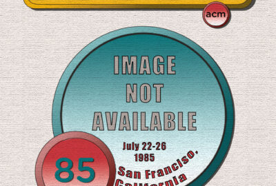 1985 SIGGRAPH Image Not Available