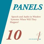 Speech and Audio in Window Systems: When Will They Happen?