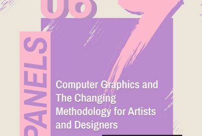 1988 Panel 06 Computer Graphics and The Changing Methodology for Artists