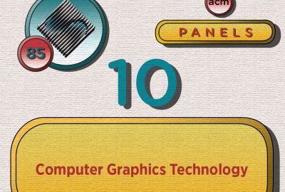 1985 Panel 10 Computer Graphics Technology