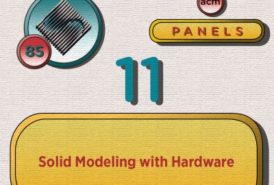 1985 Panel 11 Solid Modeling with Hardware