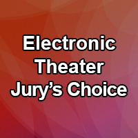Electronic Theater Jury's Choice