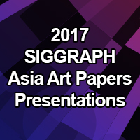 SIGGRAPH Asia 2017