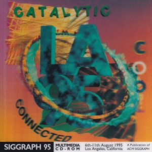 ©SIGGRAPH 95 Multimedia CD-ROM Catalytic
