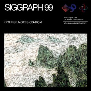 ©SIGGRAPH 99 Course Notes CD-ROM