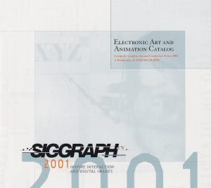 ©SIGGRAPH 2001 Electronic Art and Animation Catalog