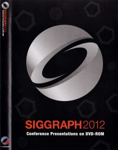 ©SIGGRAPH 2012 / Conference Presentation