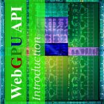 Introduction to the WebGPU API