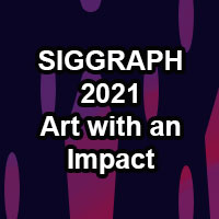 SIGGRAPH 2021