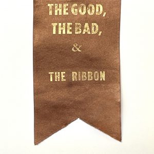 ©The Good, The Bad, & The Ribbon 1997