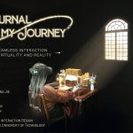 Journal of My Journey: Seamless Interaction in Virtuality and Reality with Digital Fabrication and Sensory Feedback