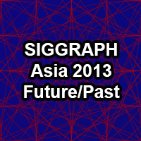 SIGGRAPH Asia 2013