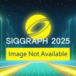 2025 SIGGRAPH Image Not Available