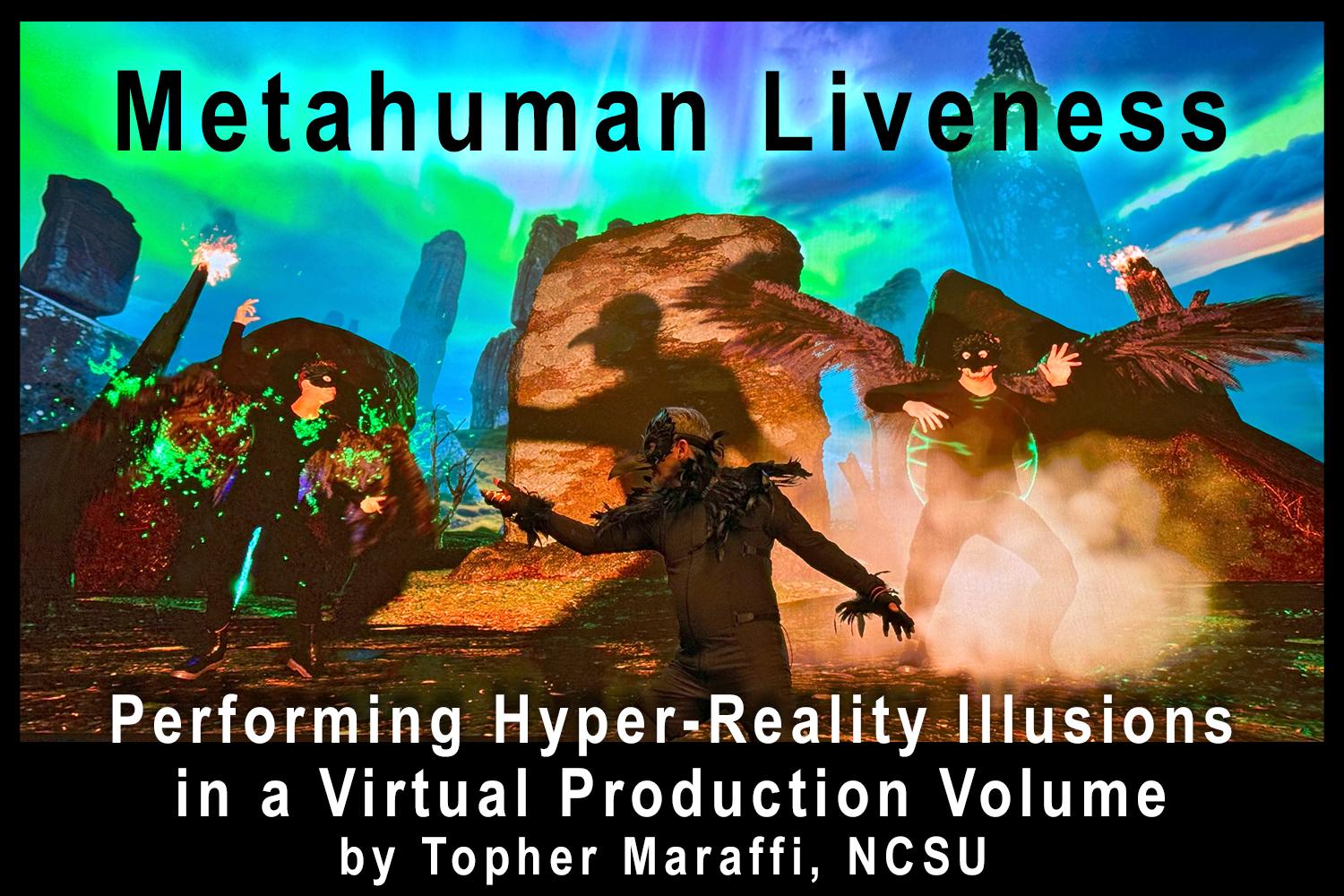 2025 Special Sessions_Maraffi_Metahuman Liveness_Performing Hyper-Reality Illusions in a Virtual Production Volume