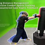 2025 Posters_Lai_Exploring Distance Management in Immersive Combat Sports Training With Encountered-Type Haptic Feedback