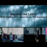 2025 Talks_Montegut_Beyond the Lens_Tools Fueling VFX Creativity on The Sandman
